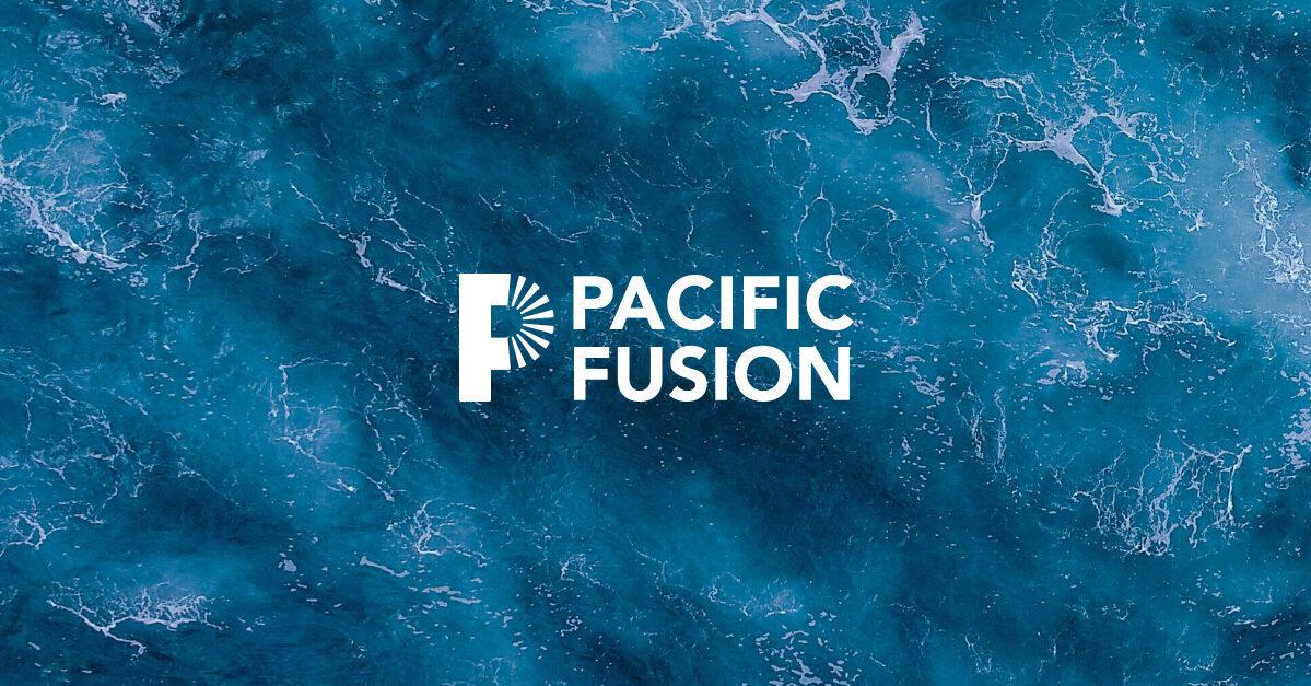 Pacific Fusion Updates pacific-fusion-updates